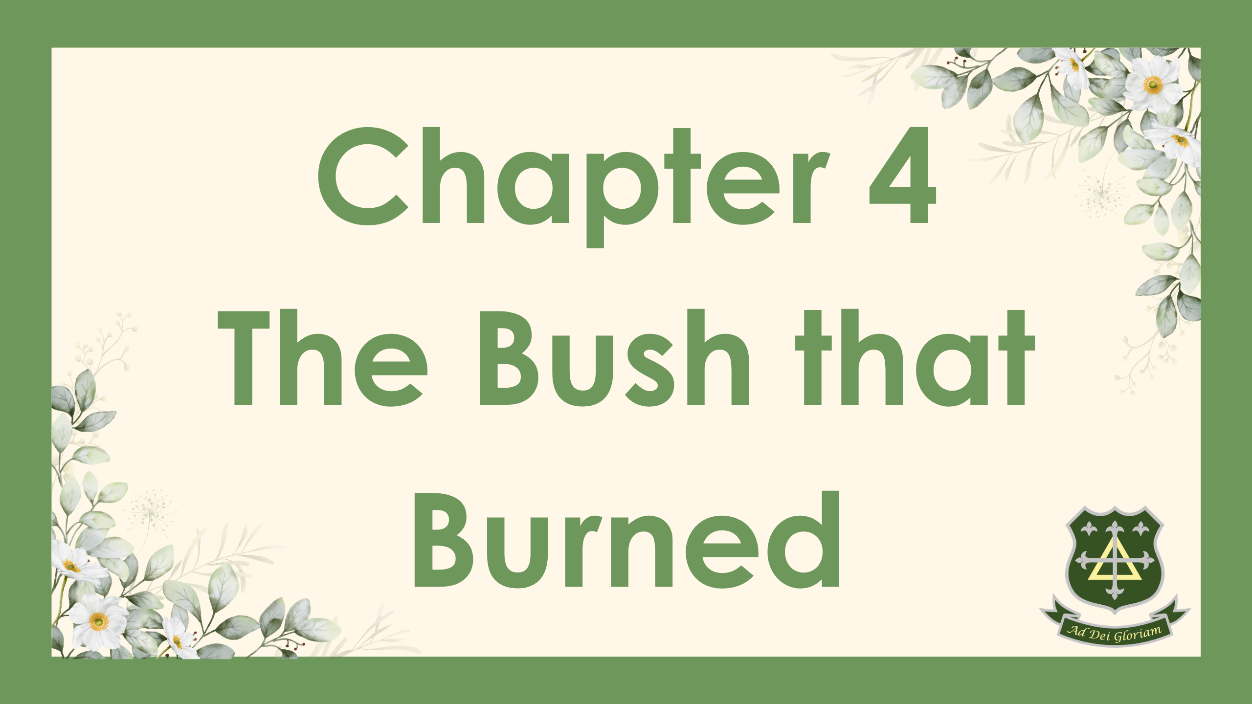 Chapter 4: The Bush that Burned