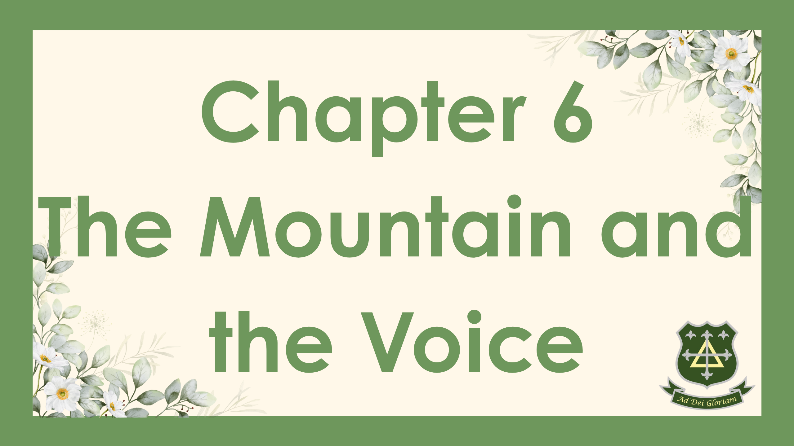 Chapter 6: The Mountain and the Voice
